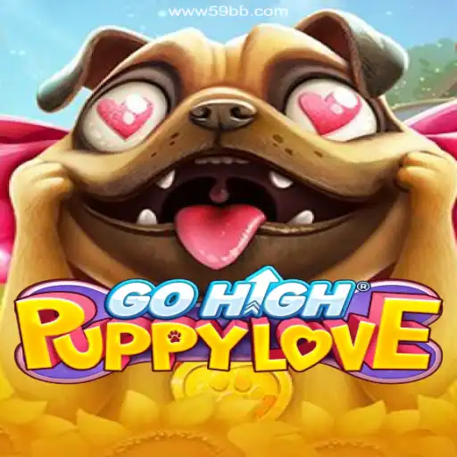 GoHighPuppyLove: An Immersive Adventure With 59BB Oficial 💯️
